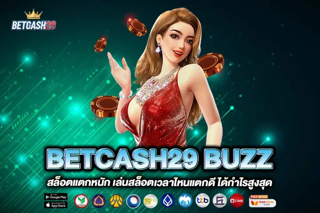 BETCASH29 BUZZ